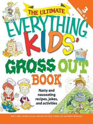cover image of The Ultimate Everything Kids' Gross Out Book